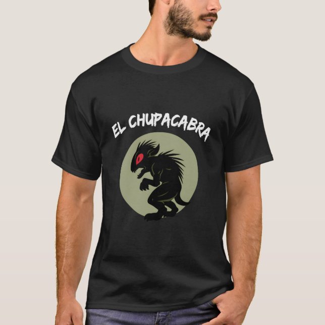 El Chupacabra T-Shirt (Front)
