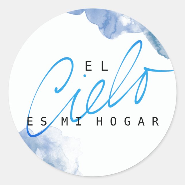 El Cielo es mi Hogar with Blue Clouds Sticker (Front)