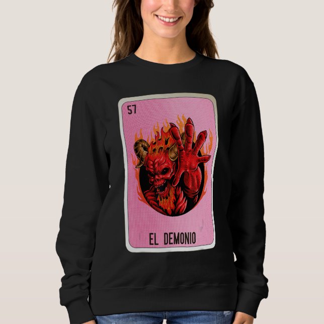 El Demonio Mexican Slang Lottery Bingo Cards Sweatshirt (Front)