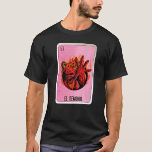 El Demonio Mexican Slang Lottery Bingo Cards T-Shirt
