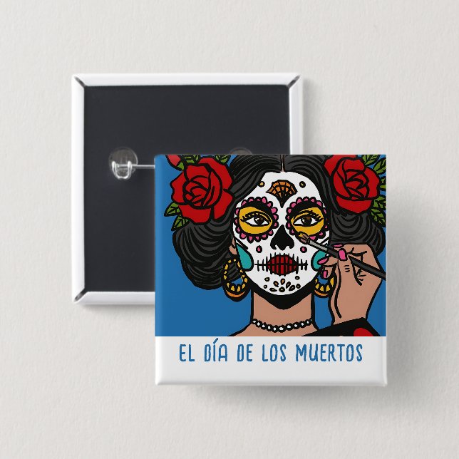El día de Los Muertos Button (Front & Back)