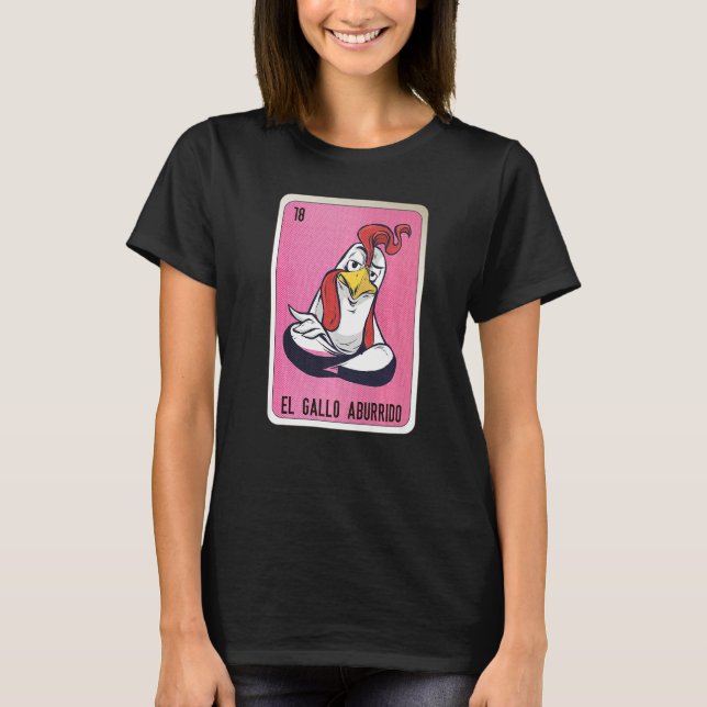 El Gallo aburrido Mexican Slang Lottery Bingo Card T-Shirt (Front)