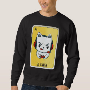 El Gamer Mexican Slang Lottery Bingo Cards 4 Sweatshirt