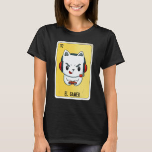 El Gamer Mexican Slang Lottery Bingo Cards 4 T-Shirt