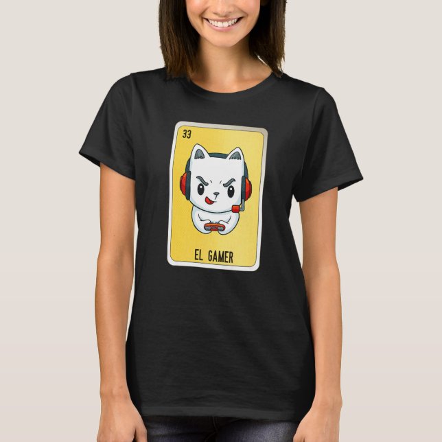 El Gamer Mexican Slang Lottery Bingo Cards  5 T-Shirt (Front)