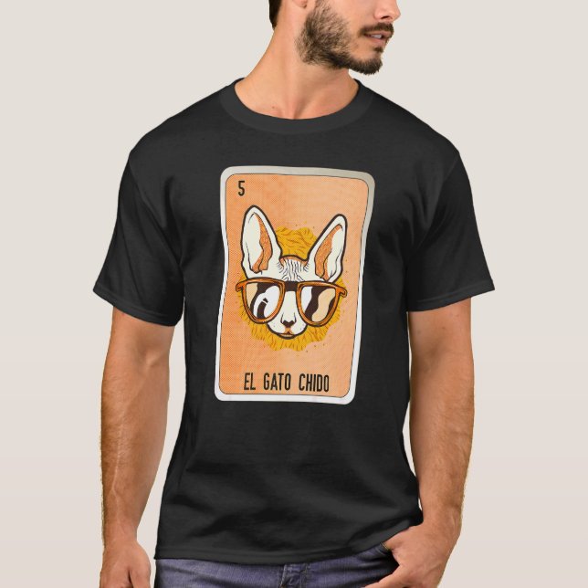 El Gato Chido Mexican Slang Lottery Bingo Cards T-Shirt (Front)