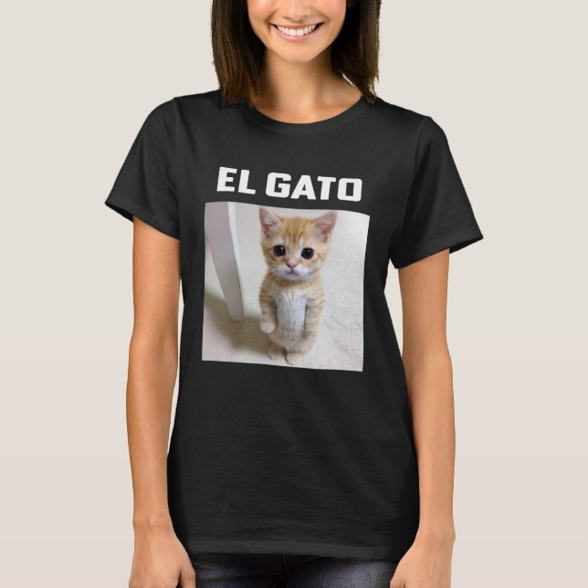 El Gato Meme Cat T-Shirt (Front)