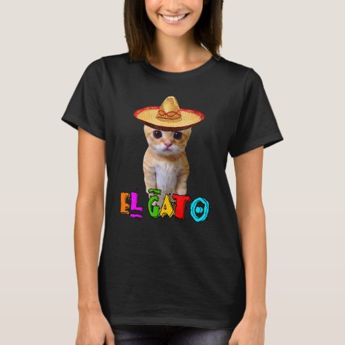 El Gato Meme Mexican Cat Latino Munchkin Kitty Cin T_Shirt