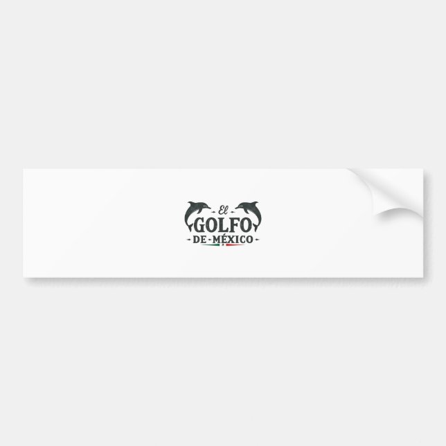 El Golfo De Mexico American Gulf of mexico  Bumper Sticker (Front)