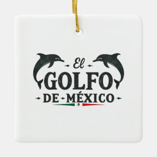 El Golfo De Mexico American Gulf of mexico Ceramic Ornament