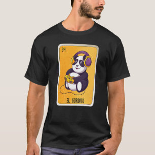El Gordito Mexican Slang Lottery Bingo Cards   T-Shirt