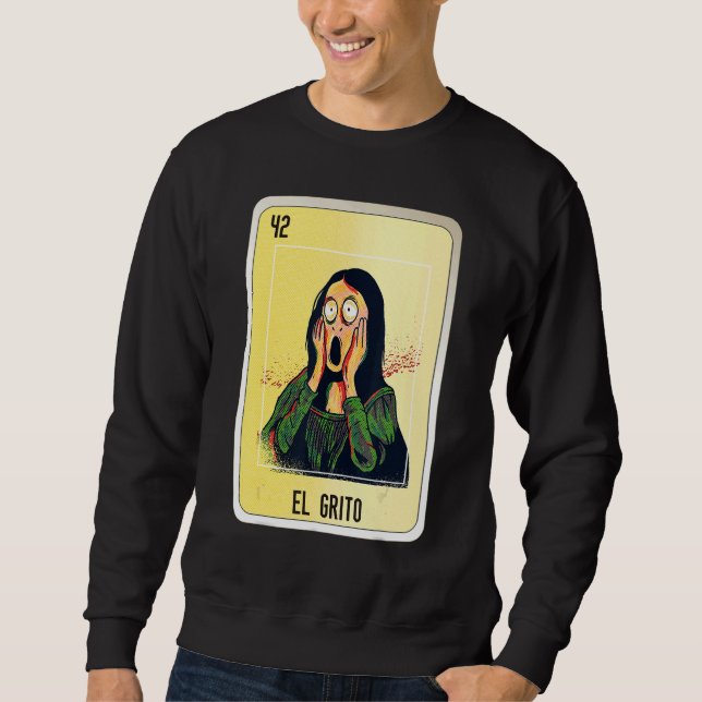 El Grito Mexican Slang Lottery Bingo Cards Sweatshirt (Front)