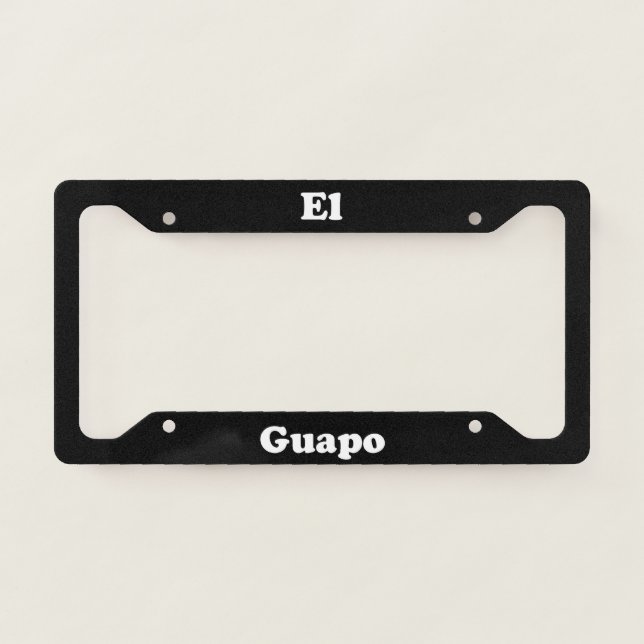 El Guapo License Plate Frame (Front)