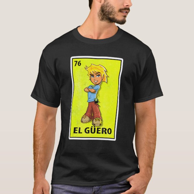 El Guero Mexican Parody Lottery T-Shirt (Front)
