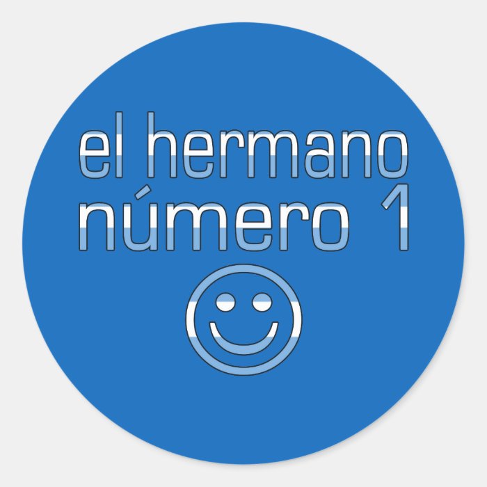 El Hermano Número 1   Number 1 Brother Argentine Stickers