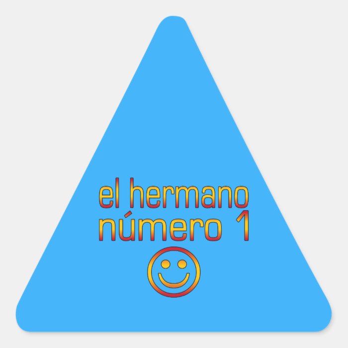 El Hermano Número 1   Number 1 Brother in Spanish Stickers
