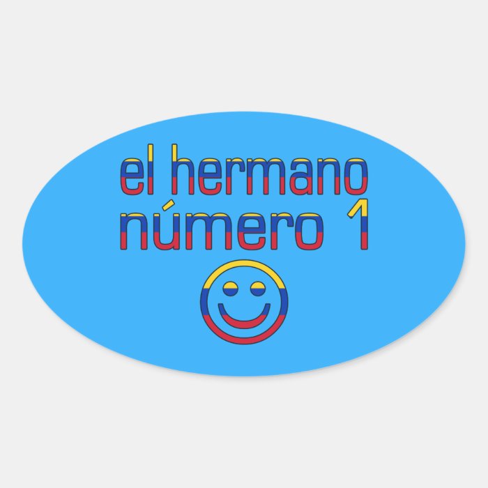 El Hermano Número 1   Number 1 Brother Venezuelan Sticker