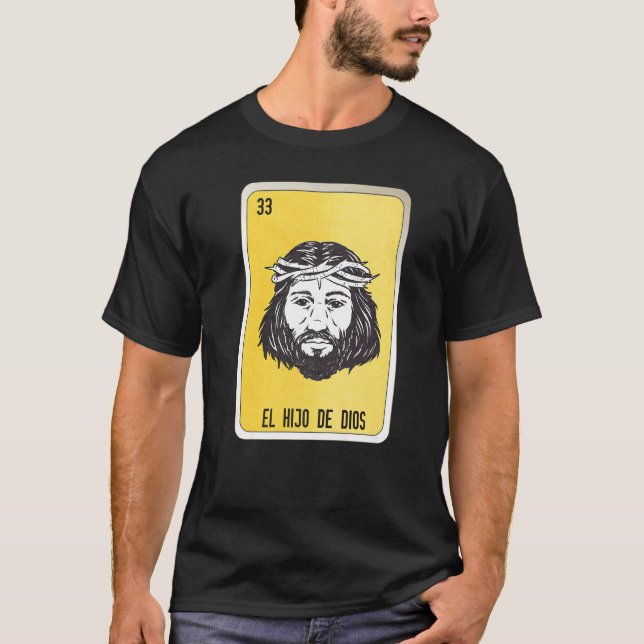 El Hio De Dios Mexican Slang Lottery Bingo Cards   T-Shirt (Front)