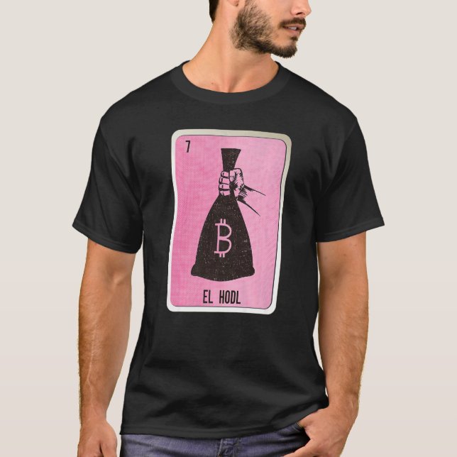 El Hodl Mexican Slang Lottery Bingo Cards   T-Shirt (Front)