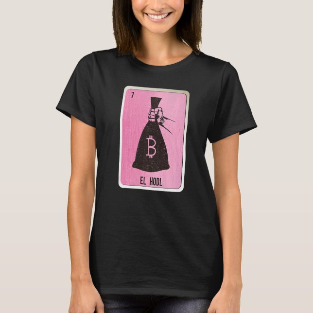 El Hodl Mexican Slang Lottery Bingo Cards   T-Shirt (Front)