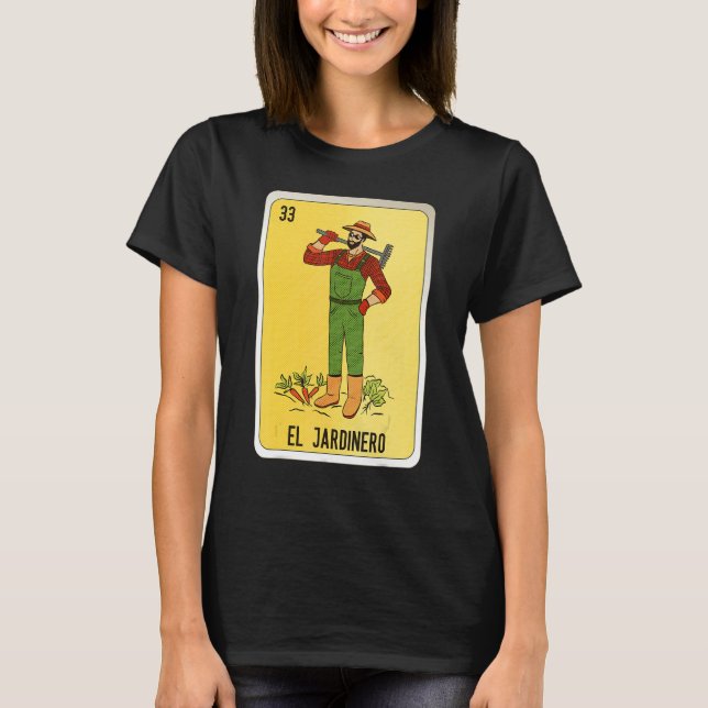 El Jardinero Mexican Slang Lottery Bingo Cards T-Shirt (Front)