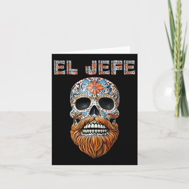 El Jefe Skull Mexican Boss Spanish Dia De Los Muer Card (Front)