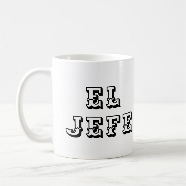 El Jefe "The Boss"   Coffee Mug (Left)