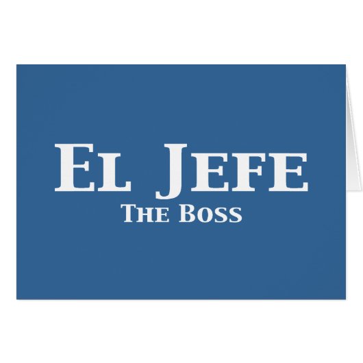 El Jefe The Boss Gifts Cards (Front Horizontal)