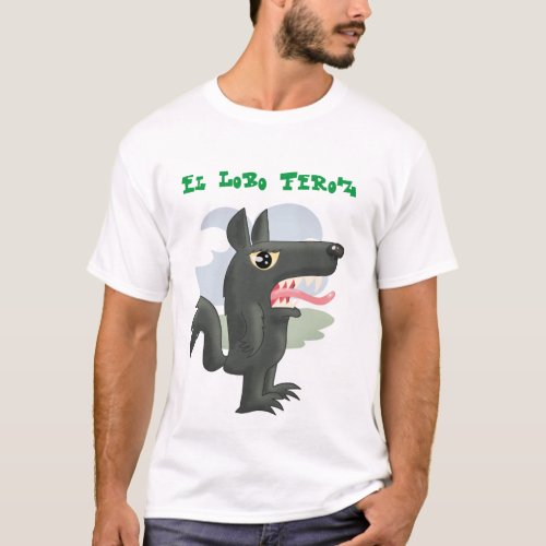 El Lobo Feroz The Big Bad Wolf T_Shirt