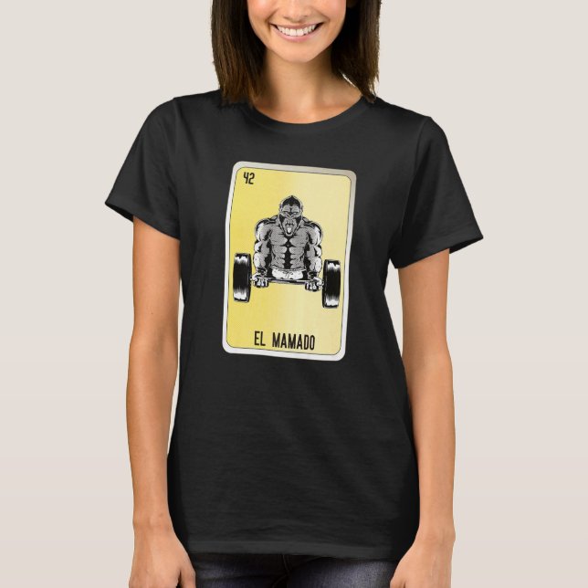 El Mamado Mexican Slang Lottery Bingo Cards   T-Shirt (Front)