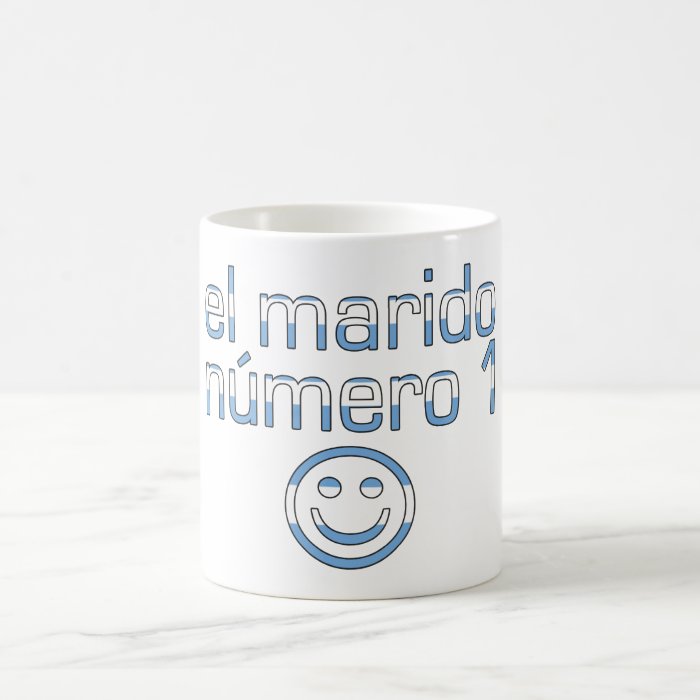 El Marido Número 1   Number 1 Husband in Argentine Mugs