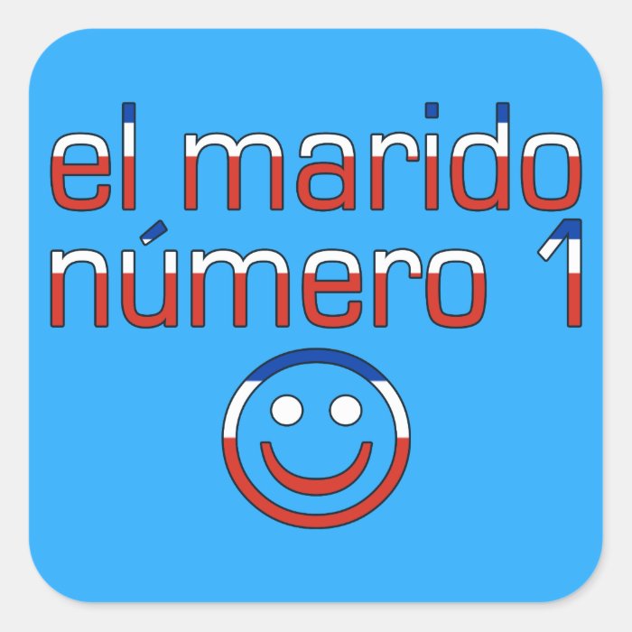 El Marido Número 1   Number 1 Husband in Chilean Square Stickers
