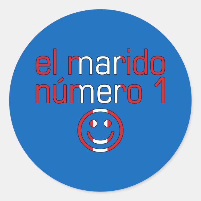 El Marido Número 1   Number 1 Husband in Peruvian Round Sticker