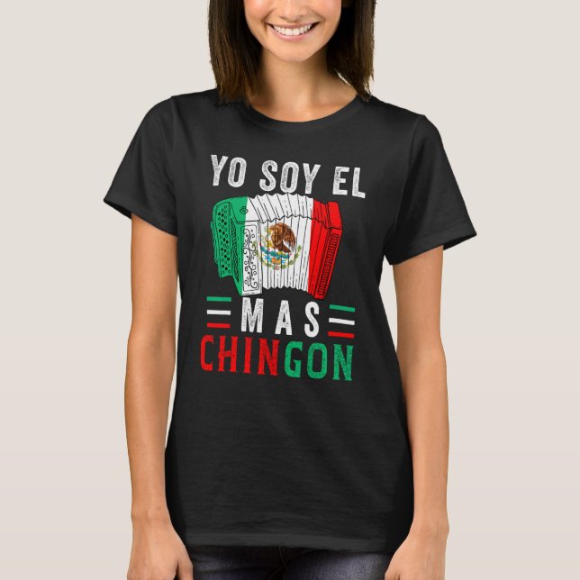 El Mas Chingon  Mexican Dad Husband Regalo T-Shirt (Front)
