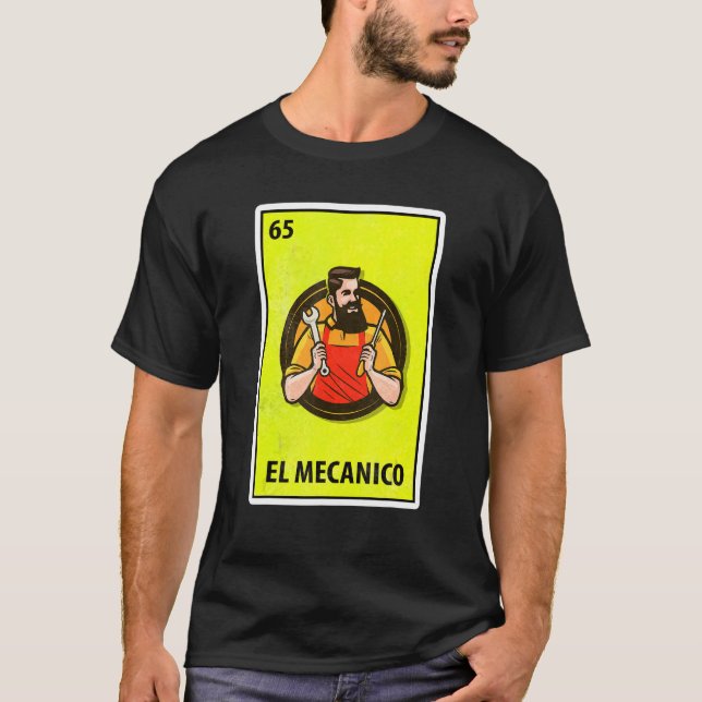 El Mecanico Mexican Parody Lottery T-Shirt (Front)