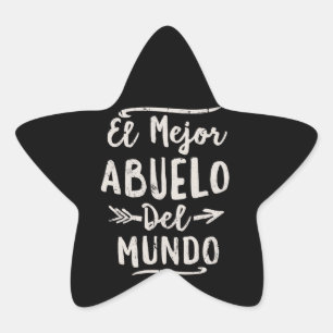 El Mejor Abuelo Del Mundo Grandpa Fathers Day Star Sticker