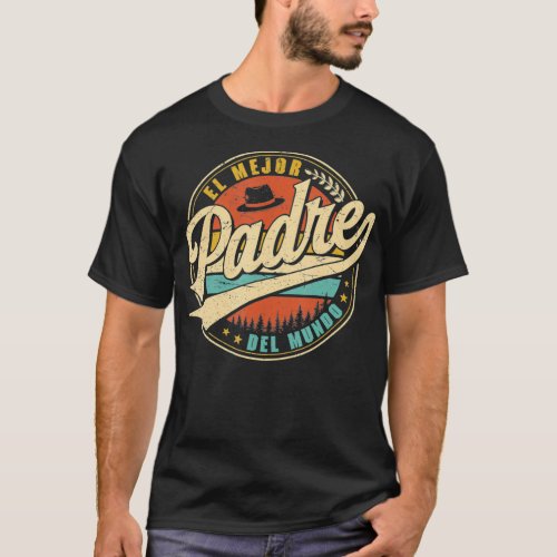 El Mejor Padre Del Mundo Men Retro Vintage Decor G T_Shirt