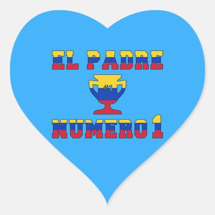 El Padre Número 1   Number 1 Dad in Venezuelan Heart Sticker