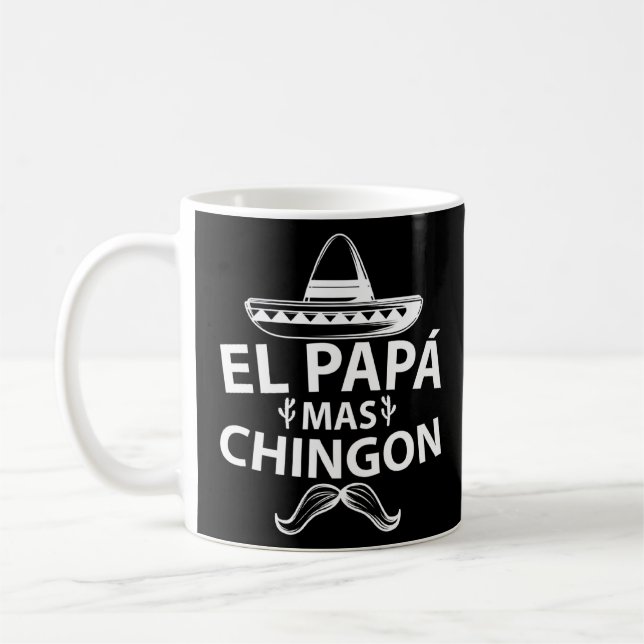 El Papa Mas Chingon  For Men Mexican Spanish Dad R Coffee Mug (Left)