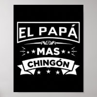 El Papa Mas Chingon Funny Spanish Mexican Fathers