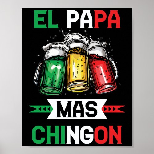 El Papa Mas Chingon Mexican Dad Husband Regalo Poster