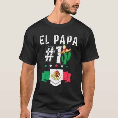 El Papa Numero 1 Camiseta Padre Mexicano Mexican D T_Shirt