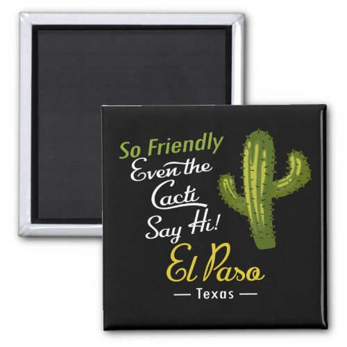 El Paso Cactus Funny Retro Magnet