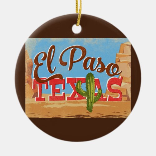 El Paso Texas Cartoon Desert Vintage Travel Ceramic Ornament
