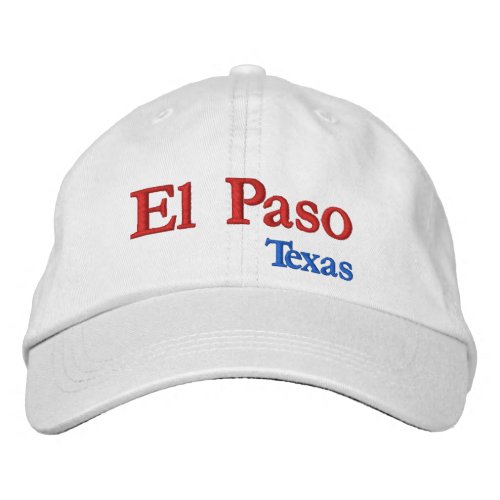 El Paso Texas Embroidered Baseball Cap
