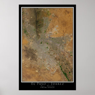 El Paso Texas - Juarez Chihuahua Mexico Satellite Poster