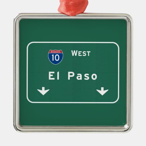 El Paso Texas tx Interstate Highway Freeway Road  Metal Ornament