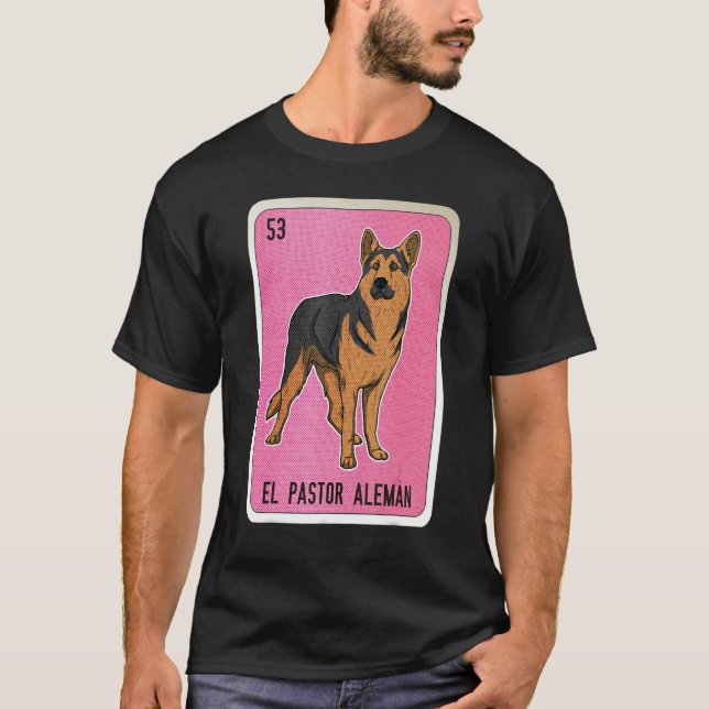 El Pastor Aleman Mexican Slang Lottery Bingo Cards T-Shirt (Front)