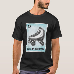 El Patin De Ruedas Mexican Roller Skate Cards T-Shirt