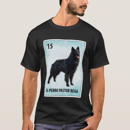 El Perro Pastor Belga Mexican Belgian Sheepdog Car T_Shirt